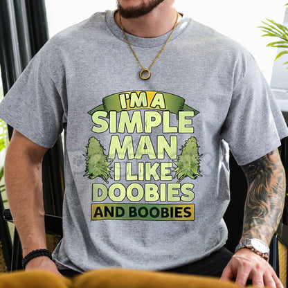Retro "Simple Man: Doobies and Boobies" T-Shirt - Classic 420 Stoner Party Tee, Bold Adult Humor Graphic Top, Unisex Carefree Slogan Apparel