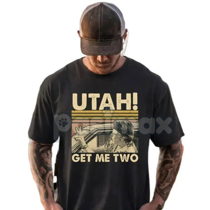 "Utah Get Me Two" Vintage T-Shirt - Funny Retro Quote Shirt, Classic College Fan Apparel