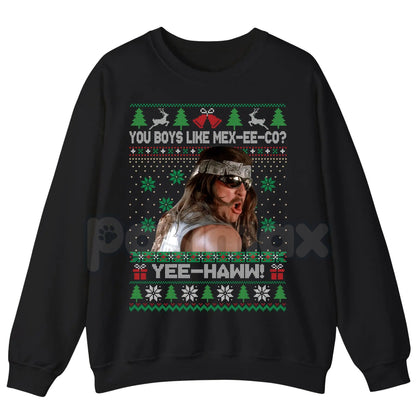 You Boys Like Mexico? Super Troopers Ugly Sweatshirt | Steve Lemme Movie Quote Christmas Crewneck | Funny Cult Comedy Jumper
