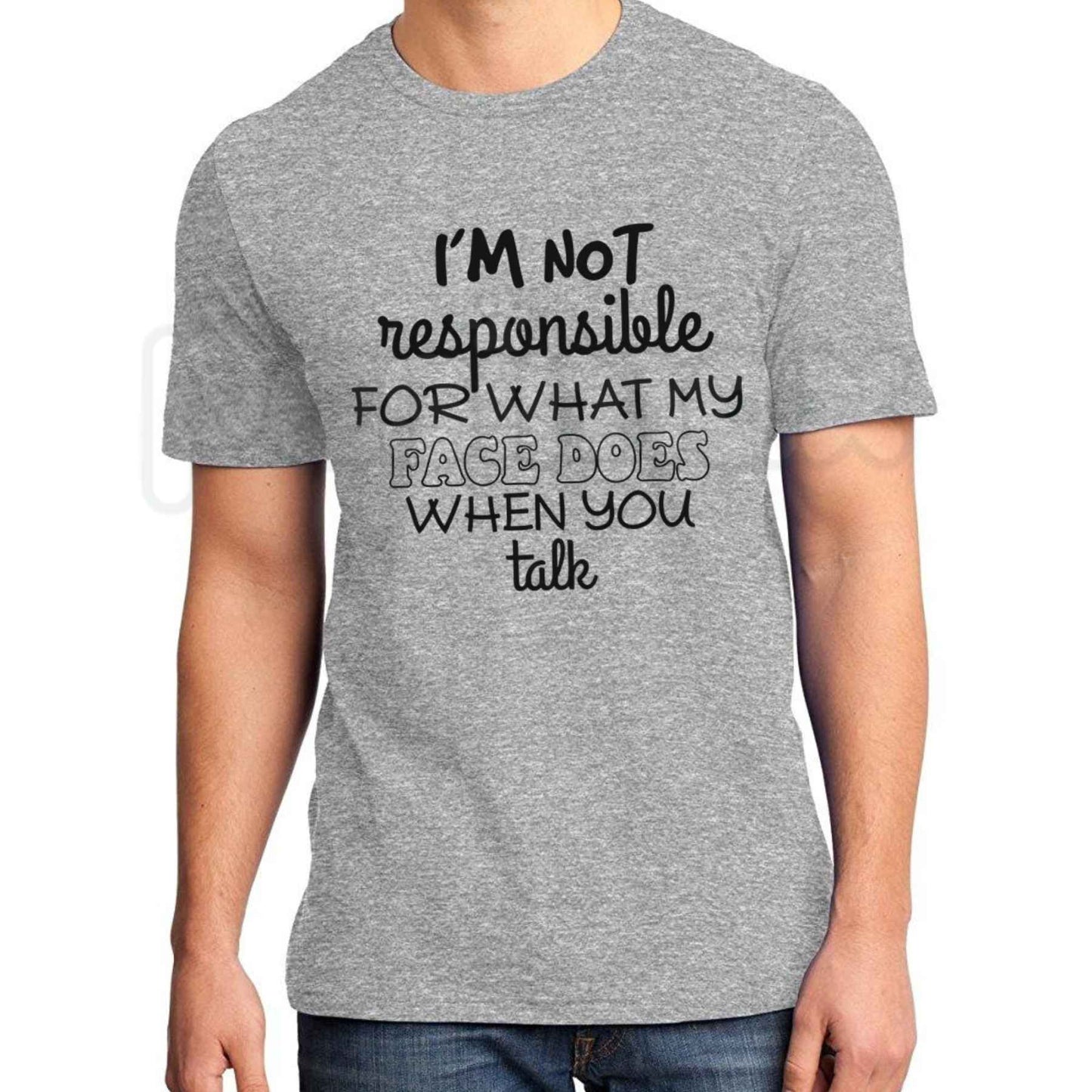 I'm Not Responsible For What My Face Does T-Shirt – Funny Sarcastic Facial Expression Unisex Graphic Tee