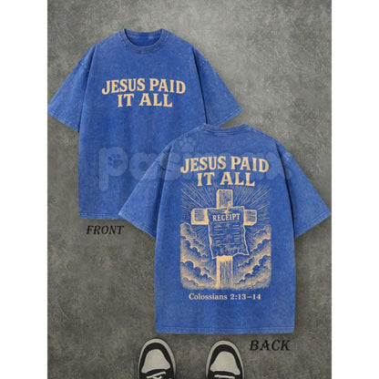 "Jesus Paid It All" Double Sided T-Shirt – 230GSM Pure Cotton, Vintage Washed Christian Tee