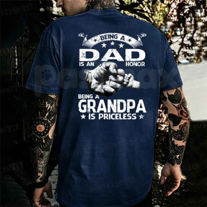 Being A Dad Is An Honor Being Grandpa Is Priceless Graphic T-Shirt – Mens Father's Day Cotton Tee