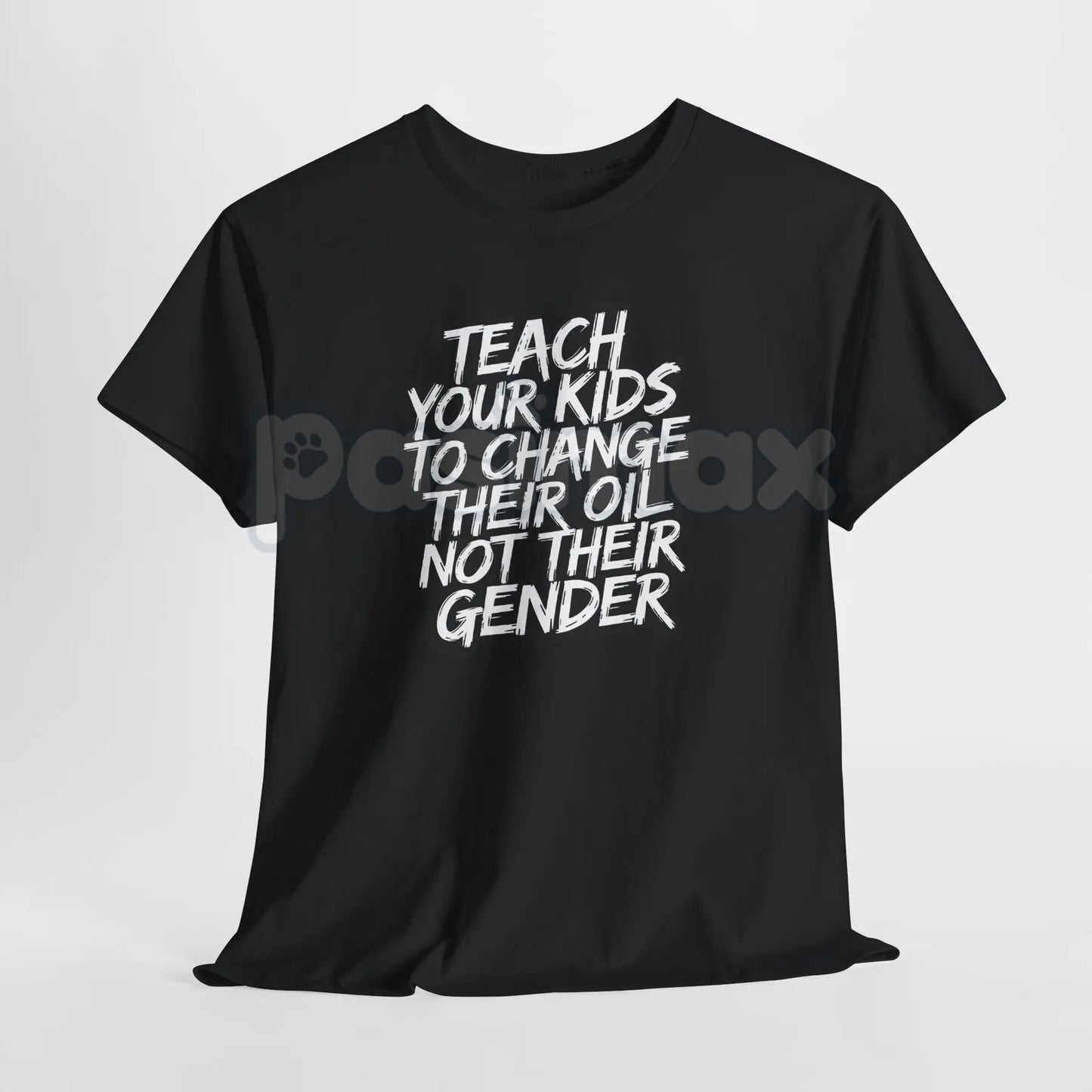 "Teach Kids to Change Oil Not Gender" T-Shirt - Bold Political Statement Tee, Traditional Values Apparel, Skills over Social Agenda Shirt