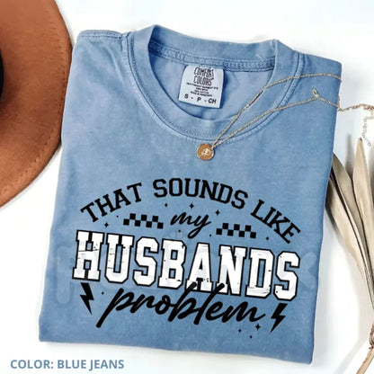 Comfort Colors® "Technically His Problem" T-Shirt – Funny Sarcastic Wife Tee, Retro Minimalist Marriage Shirt, Snarky Wifey Aesthetic Top, Edgy Couple’s Humor
