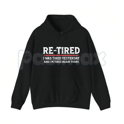 Re-Tired Lazy Retirement Shirt – Funny Pun Retiree Hoodie & Sarcastic Relaxing Gift Sweatshirt