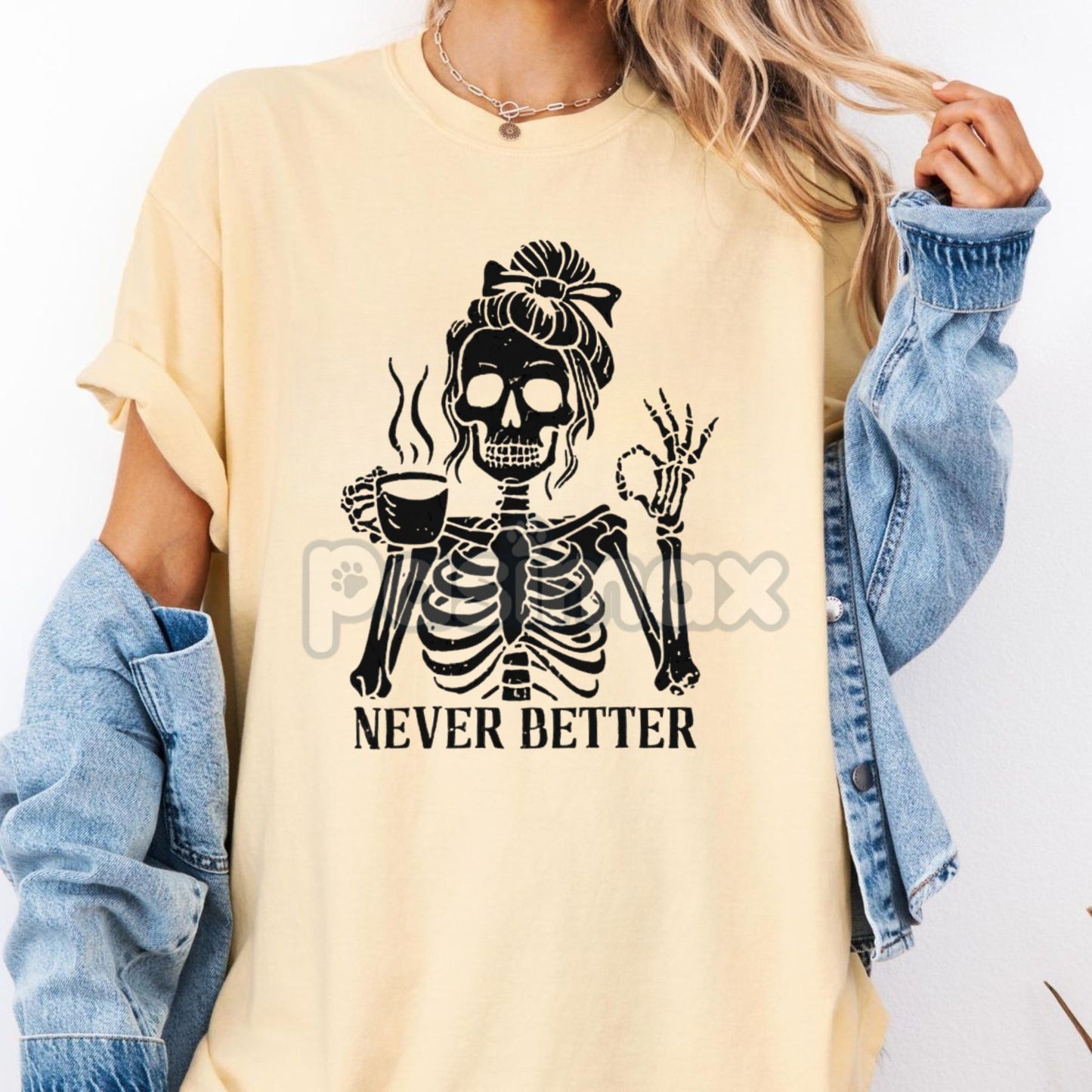 Comfort Colors® 'Never Better' Skeleton Shirt – Halloween Humor Coffee Lover T-shirt, Spooky Fall Essential, Goth Aesthetic Tee