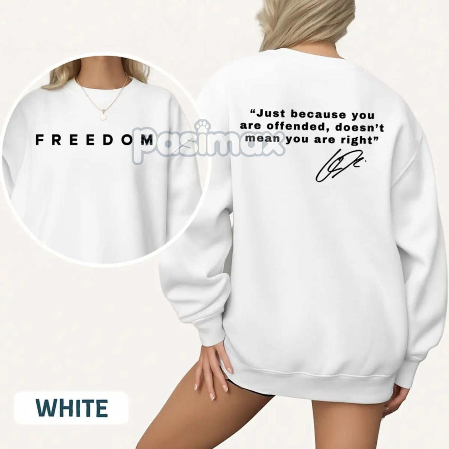 "Just Because You're Offended" Sweatshirt – Freedom of Speech Quote