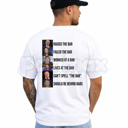 Trump Raised The Bar Failed The Bar T-Shirt – Sarcastic Political Meme Tee, Funny Conservative Law School Unisex Graphic Shirt