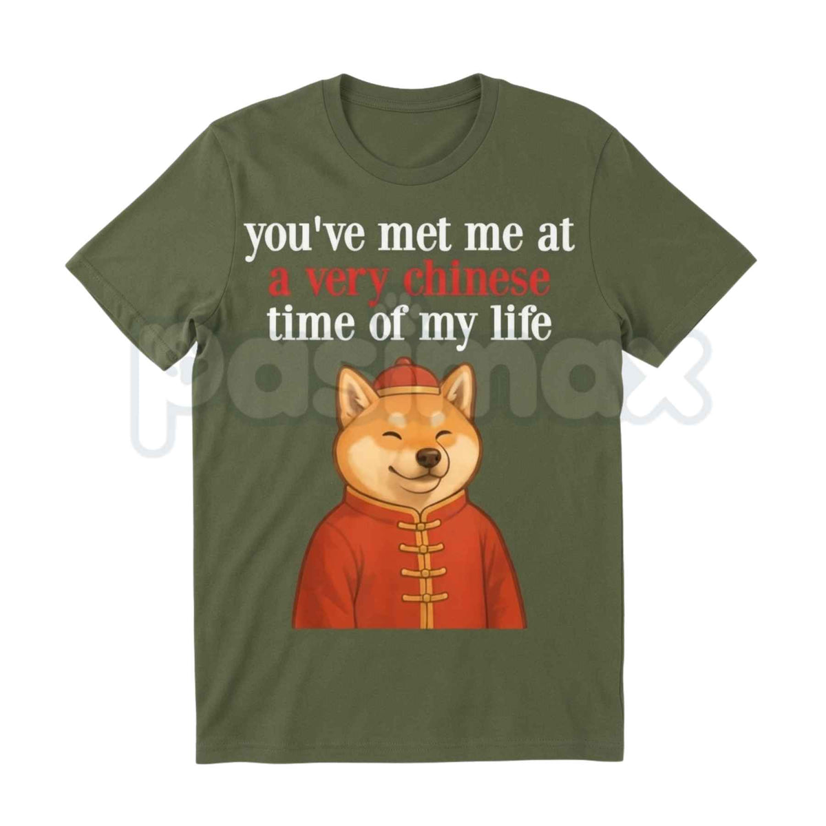 You Met Me At A Very Chinese Time Shiba Meme T-Shirt – Funny Doge Parody Unisex Tee