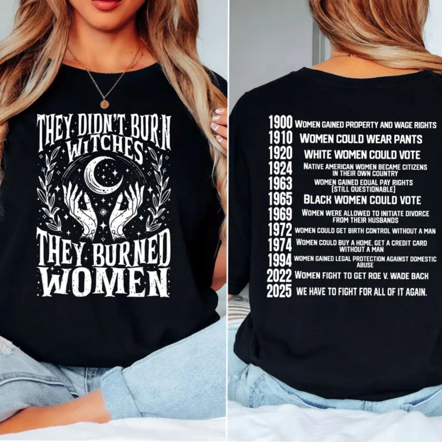"They Didn't Burn Witches, They Burned Women" T-Shirt - Feminist Women's Rights Tee, Historical Witch Graphic Apparel
