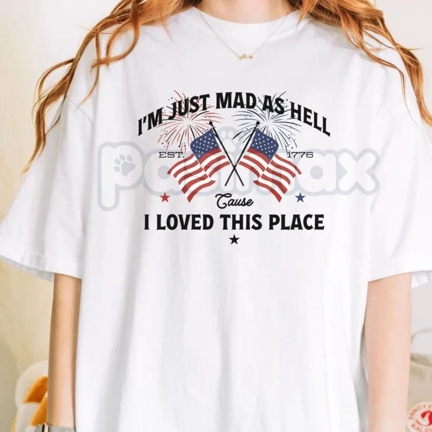 "I'm Just Mad As Hell Est. 1776" Patriotic T-Shirt – Red White & Blue Graphic Tee, Premium 100% Cotton Freedom Advocate Top, Soft Lived-In Heavyweight Constitutional Pride Shirt, Made in USA