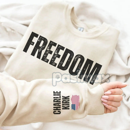 Charlie Kirk Freedom Sweatshirt – Wear Your Principles on Your Sleeve