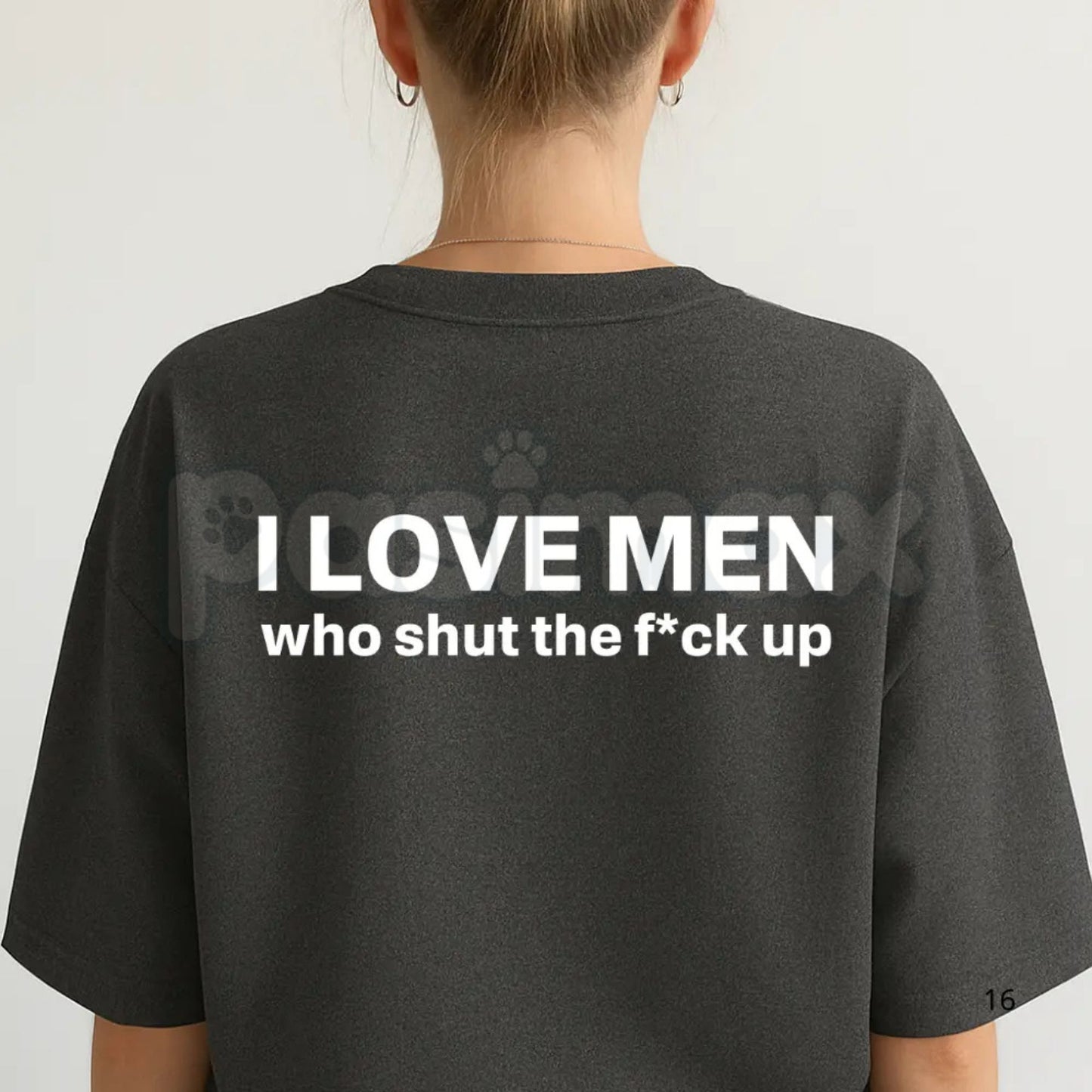 "I Love Men Who Shut The Fk Up" T-Shirt – Funny Sarcastic Statement Graphic Tee