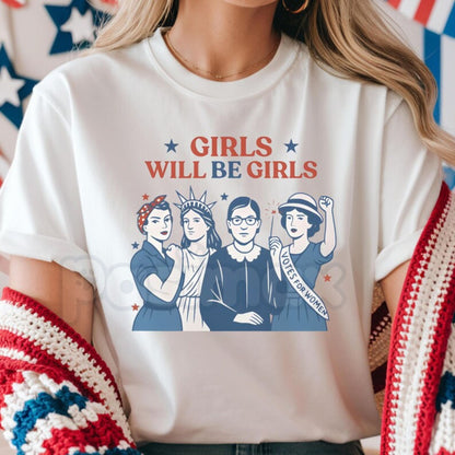 Comfort Colors® "Girls Will Be Girls" T-Shirt – Patriotic Feminist 4th of July Tee, Strong American Women Graphic Shirt, Trendy Independence Day Gift for Her