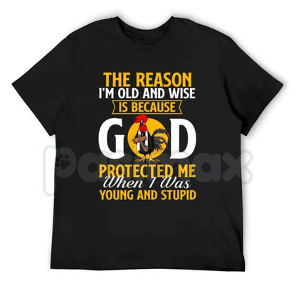 God Protected Me T-Shirt – Funny Christian Faith Old And Wise Unisex Cotton Tee