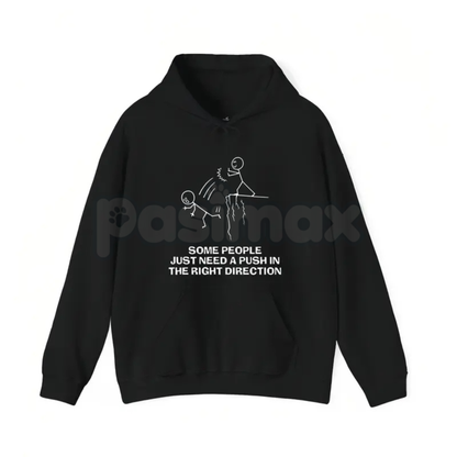 Funny "Need A Push" Sarcastic Tee – Dark Humor Graphic Hoodie & Edgy Sarcastic Sweatshirt