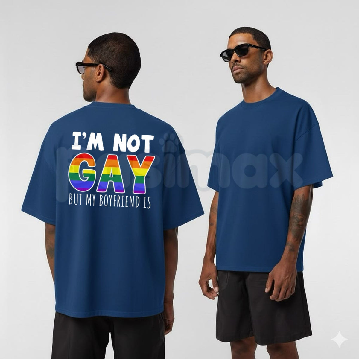 I'm Not Gay But My Boyfriend Is T-Shirt – Funny LGBTQ Rainbow Pride Graphic Tee