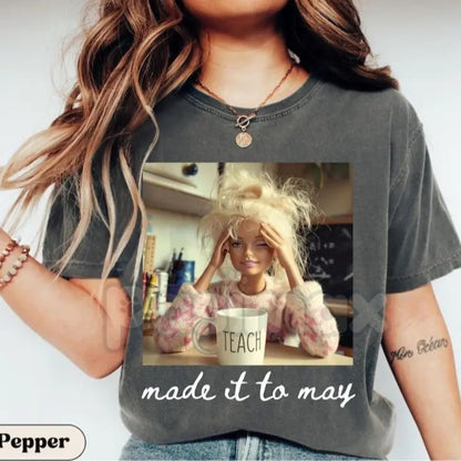 Comfort Colors® Last Day of School Teacher Doll Face T-Shirt – Funny "Made It To May" Meme Graphic Tee, Sarcastic Summer Break Educator Shirt