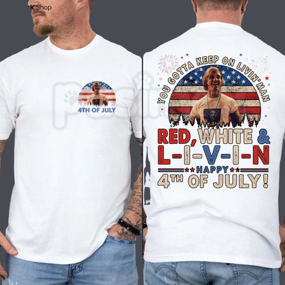 Vintage "You Gotta Keep On Livin" T-Shirt – Retro 4th of July Dazed and Confused Graphic Tee