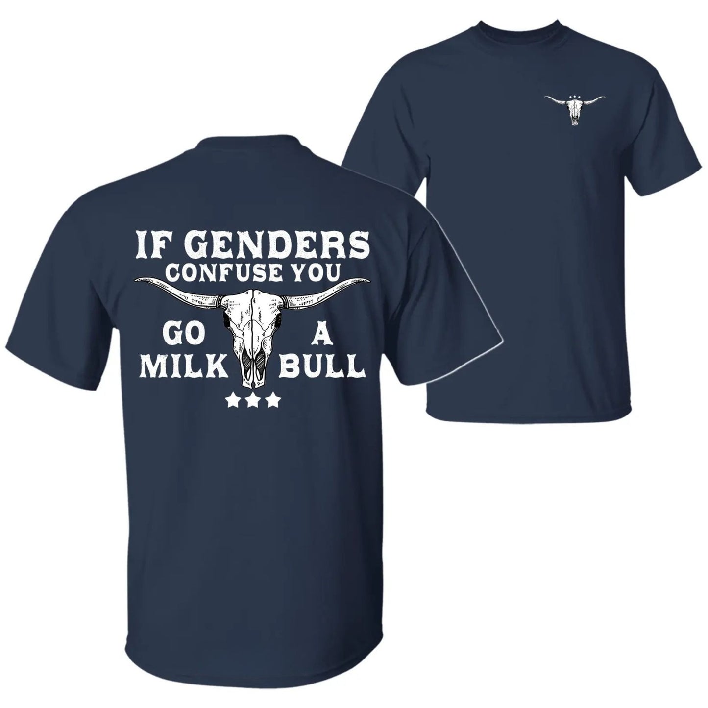 "If Gender Confuse You..." Funny Sarcastic T-Shirt - 2-Sided Unisex Quote Tee, Humor Apparel