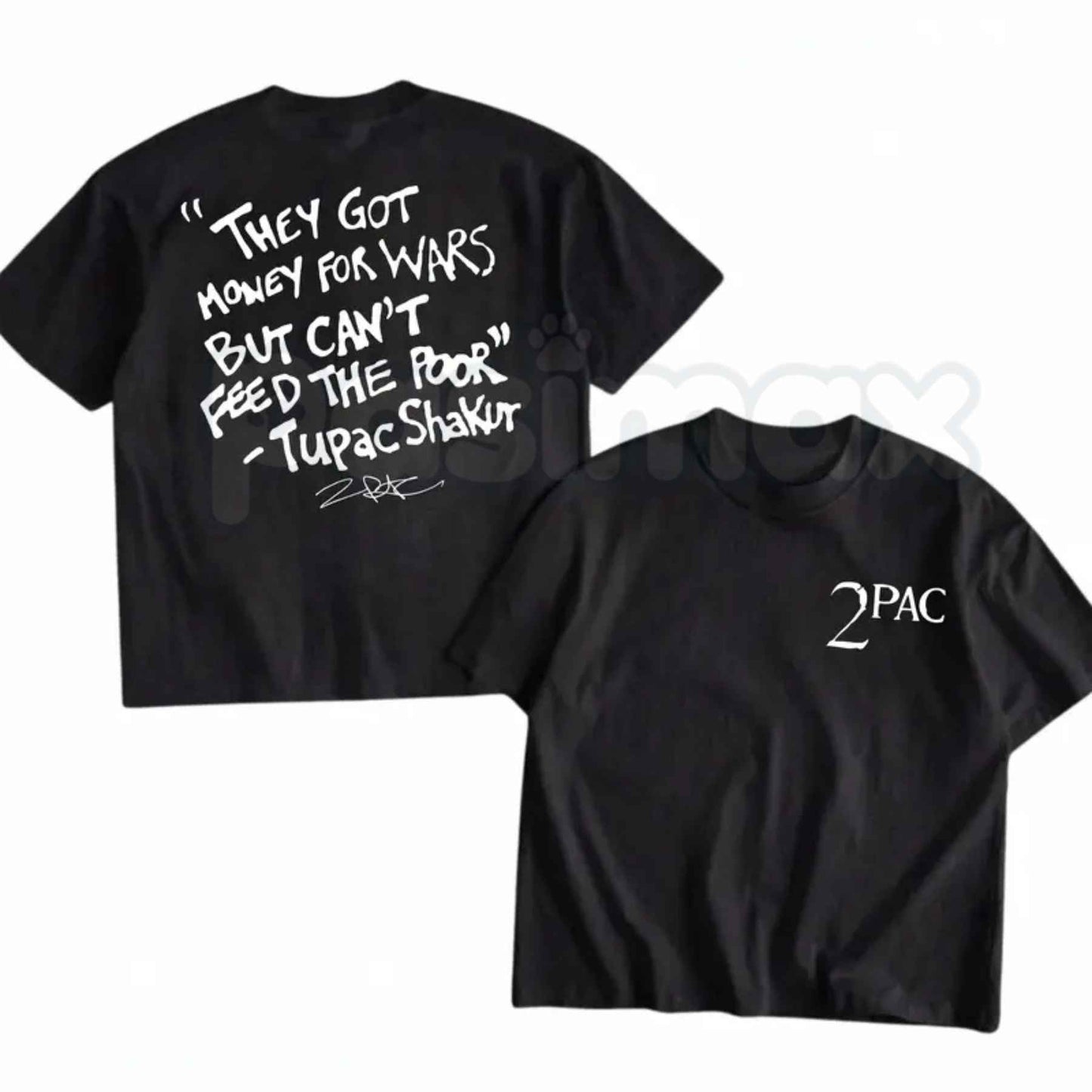 They Got Money For Wars T-Shirt – 90s Hip Hop Legend Tupac Quote Unisex Graphic Tee