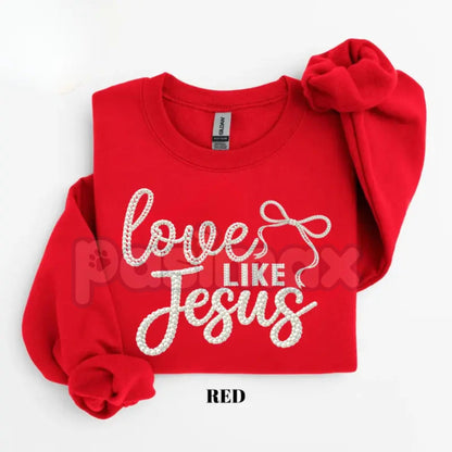 Love Like Jesus Faith Sweatshirt | Girly Coquette Pearl Christian Shirt | Faux Pearls Jesus Tee | Easter Spring Faith Jumper | Aesthetic Christian Gift for Her | Soft Girl Era Religious Pullover