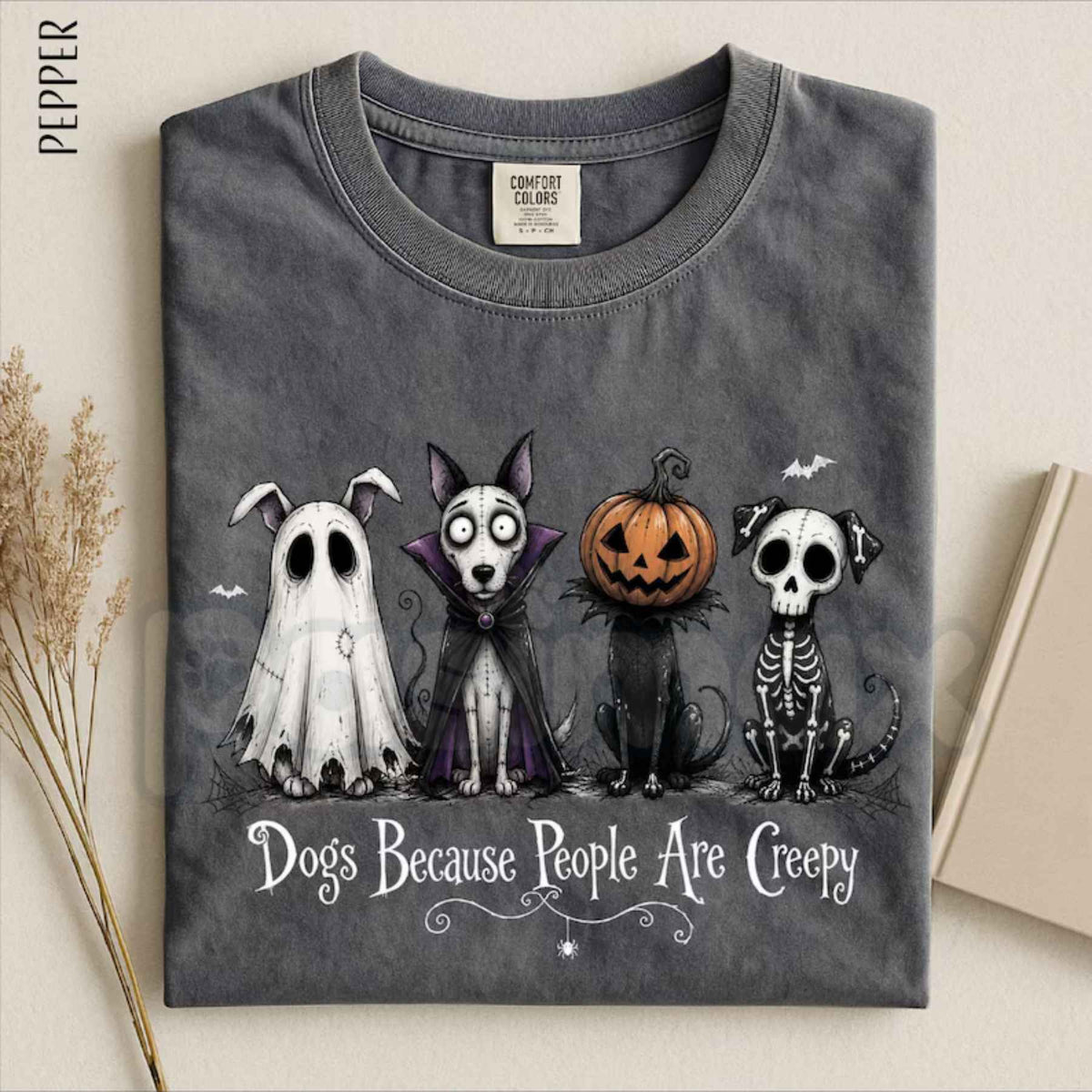 Comfort Colors® Dogs Because People Are Creepy T-Shirt – Funny Halloween Dog Graphic Tee, Retro Spooky Pet Unisex Top & Gift