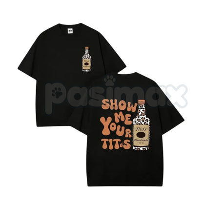 "Show Me Your Titos" Funny Meme T-Shirt – Leopard Print Vodka Graphic Tee, Premium 100% Cotton Humorous Drinking Top, Soft Lived-In Heavyweight Girls Trip Shirt, Made in USA