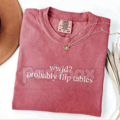 Comfort Colors® "Jesus Flipping Tables" T-Shirt – Retro Christian Humor Graphic Tee, Sarcastic Religious Streetwear, Funny Faith-Based Vintage Shirt