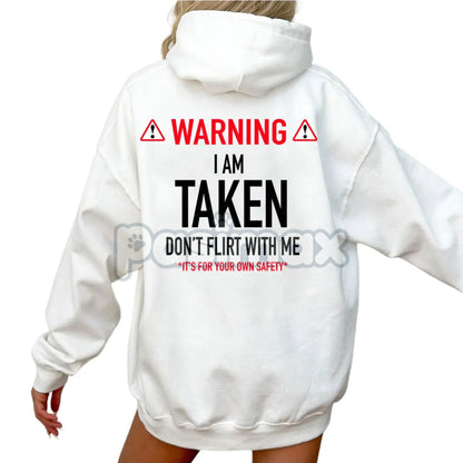 Funny "I'm Taken" Hoodie – Relationship Humor Pullover, Valentine's Day & Anniversary Gift
