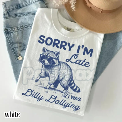 Comfort Colors® "Sorry I'm Late" Feral Raccoon T-Shirt – Funny Dilly Dallying Silly Animal Tee, Retro Raccoon Lover Gift, Mental Health Humor Graphic Top