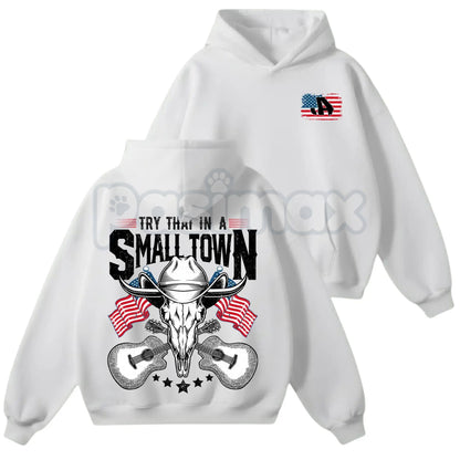 Try That In A Small Town Hoodie – Vintage Country Music JA Shirt & Retro Western Movie Sweatshirt
