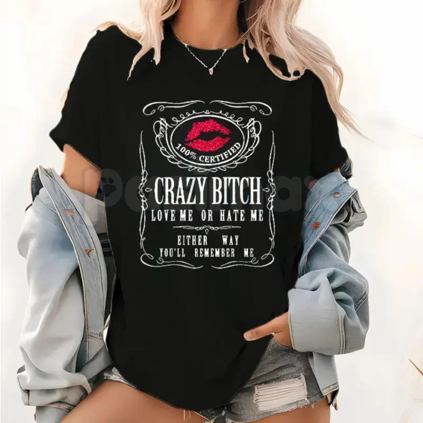 "Crazy Bitch: Love Me Or Hate Me" Funny T-Shirt – Sassy Biker Style Graphic Tee, Premium 100% Cotton Bold Quote Top, Soft Lived-In Heavyweight Statement Shirt, Made in USA