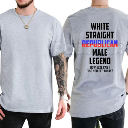 "White Straight Republican Male Legend" T-Shirt – Bold Identity Graphic Tee, Premium 100% Cotton Conservative Menswear, Soft Lived-In Heavyweight Heritage Shirt, Made in USA