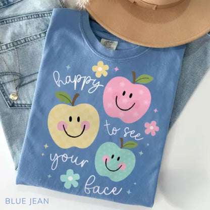 'Happy To See Your Face' Teacher Shirt – Comfort Colors Back to School Tee, New Teacher Gift, Cute Teacher Life Shirt