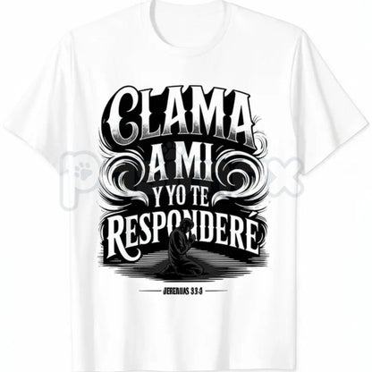 Christian Spanish Bible Scripture T-Shirt – Jeremiah 33:3 "Clama a Mí" Graphic Tee, Remastered Heavy Cotton Faith-Based Top, Soft Lived-In Spiritual Inspiration Shirt, Made in USA