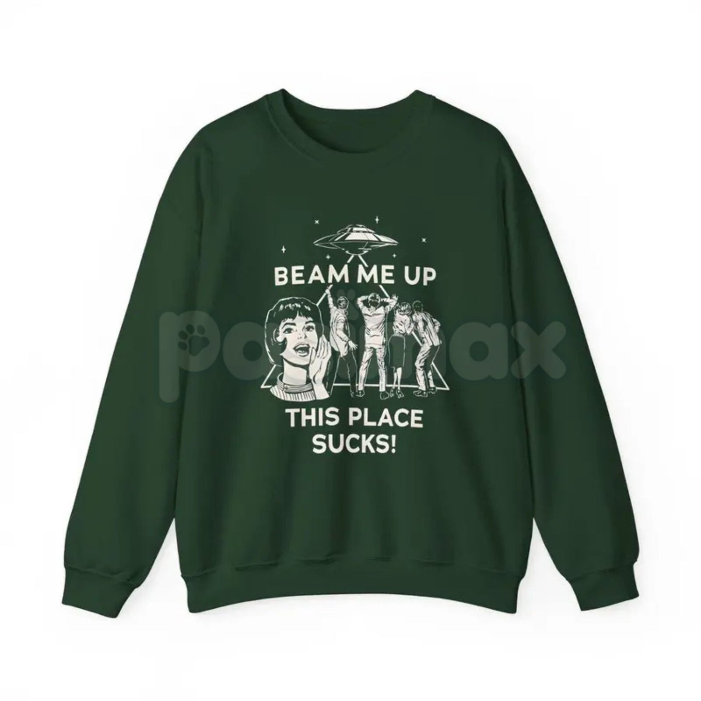 Beam Me Up This Place Sucks Sweatshirt | Funny Alien UFO Abduction Retro Quote | Sarcastic Stranger Jumper | Sci-Fi Gift