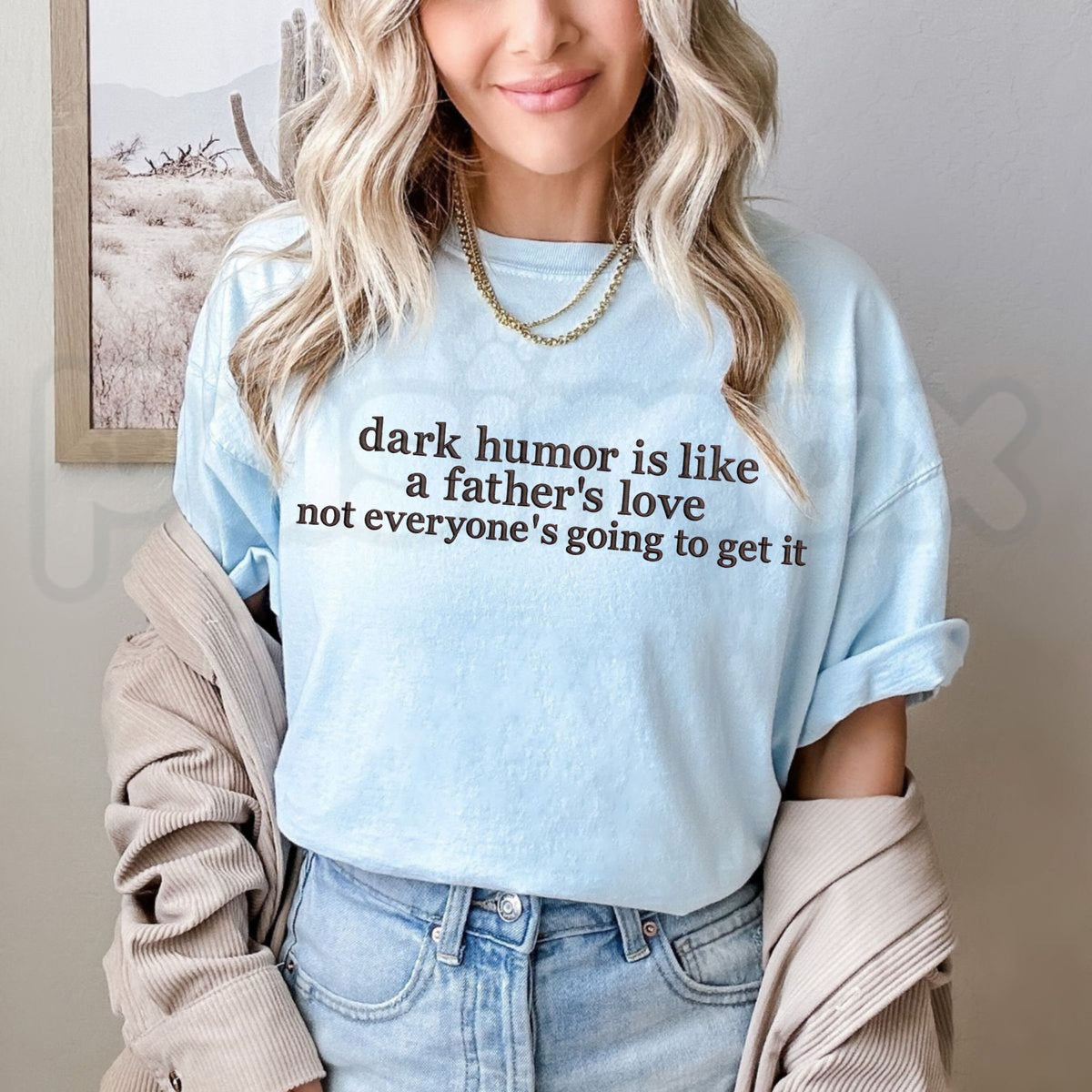 Dark Humor Is Like A Father's Love Embroidered T-Shirt – Funny Slogan Tee, Sarcastic Graphic Top for Men & Women
