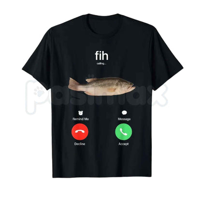 Fish Calling Phone Screen T-Shirt – Funny Angler Fishing Decline Accept Unisex Graphic Tee