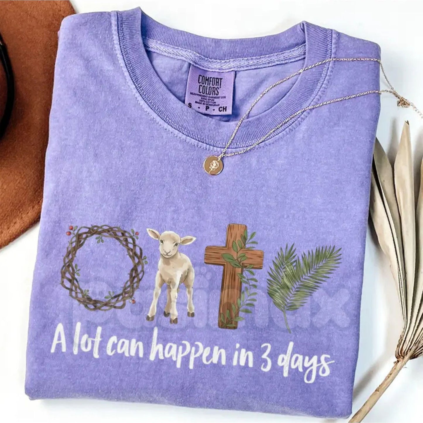 Comfort Colors® A Lot Can Happen In 3 Days T-Shirt – Christian Easter Graphic Tee, Resurrection Sunday Faith Shirt, Religious Palm Sunday Lamb & Cross Top