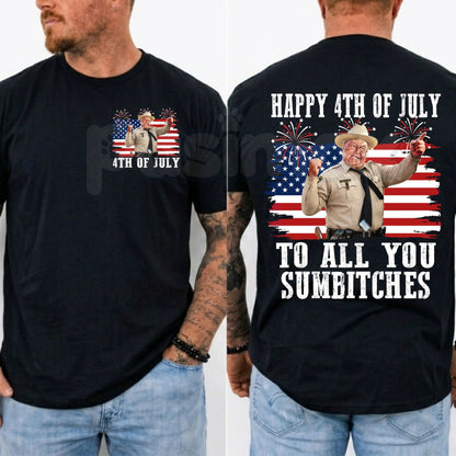 Funny "Happy 4th Of July To All You Sumbitches" T-Shirt – Retro Smokey and the Bandit Movie Graphic Tee