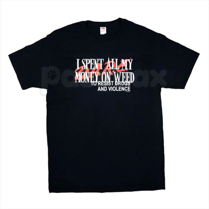 "I Spent All My Money On Weed" Funny T-Shirt – Retro Stoner Graphic Tee, Premium 100% Cotton Cannabis Humor Top, Soft Lived-In Heavyweight 420 Lifestyle Shirt, Made in USA