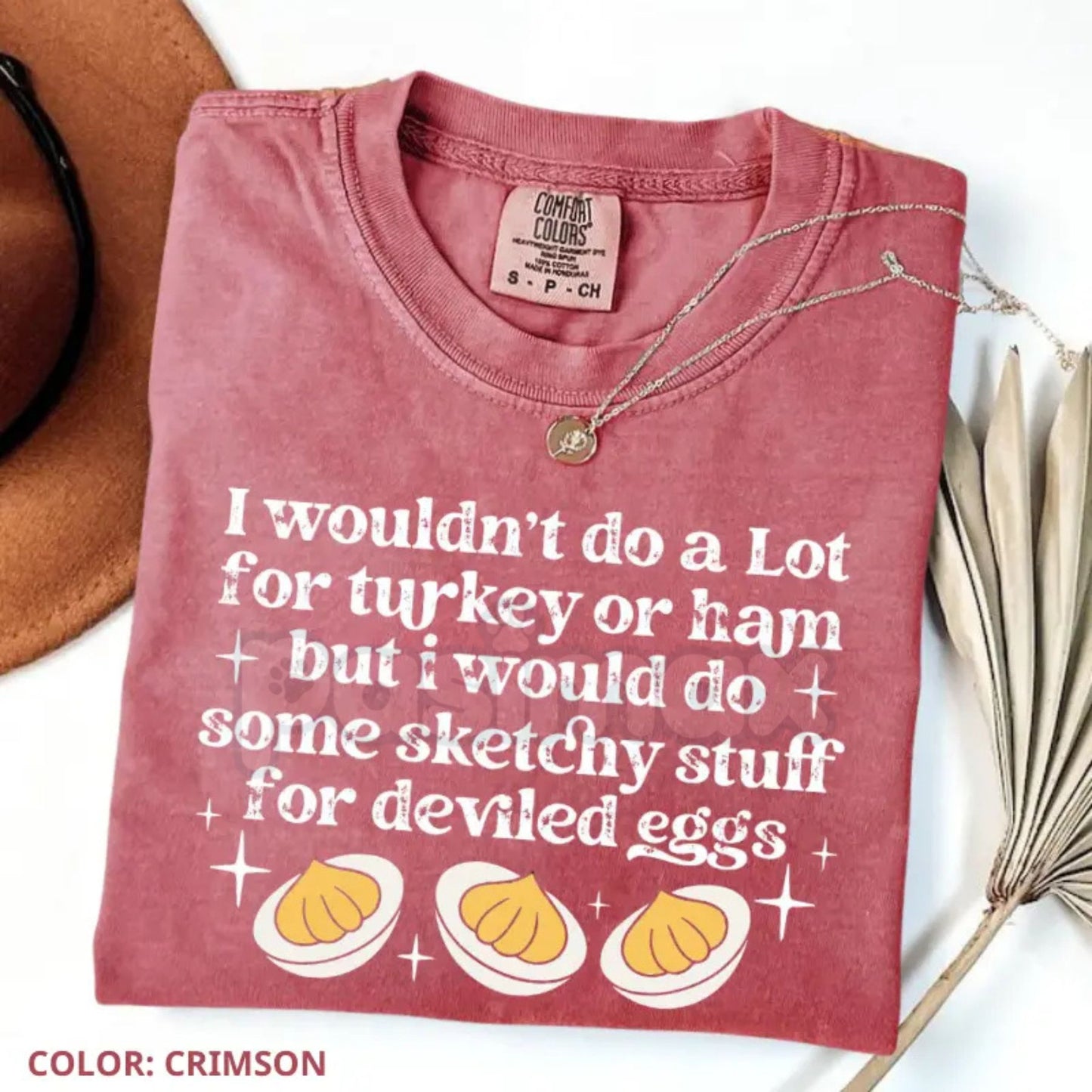 'I'd Do Sketchy Things for Deviled Eggs' Comfort Colors® T-Shirt – Funny Thanksgiving Foodie Humor Tee, Fall Holiday Gift
