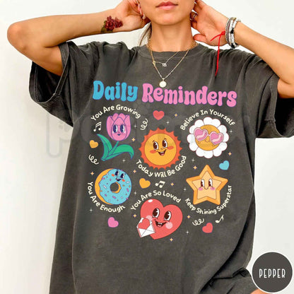 Comfort Colors® Daily Reminders T-Shirt – Motivational Kindness Graphic Tee, Retro Mental Health Floral Positivity Unisex Top & Gift