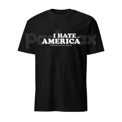 "I HATE AMERICA" TEE - Bold Political Statement Shirt, Anti-Establishment Slogan Apparel, Provocative Free Speech Top