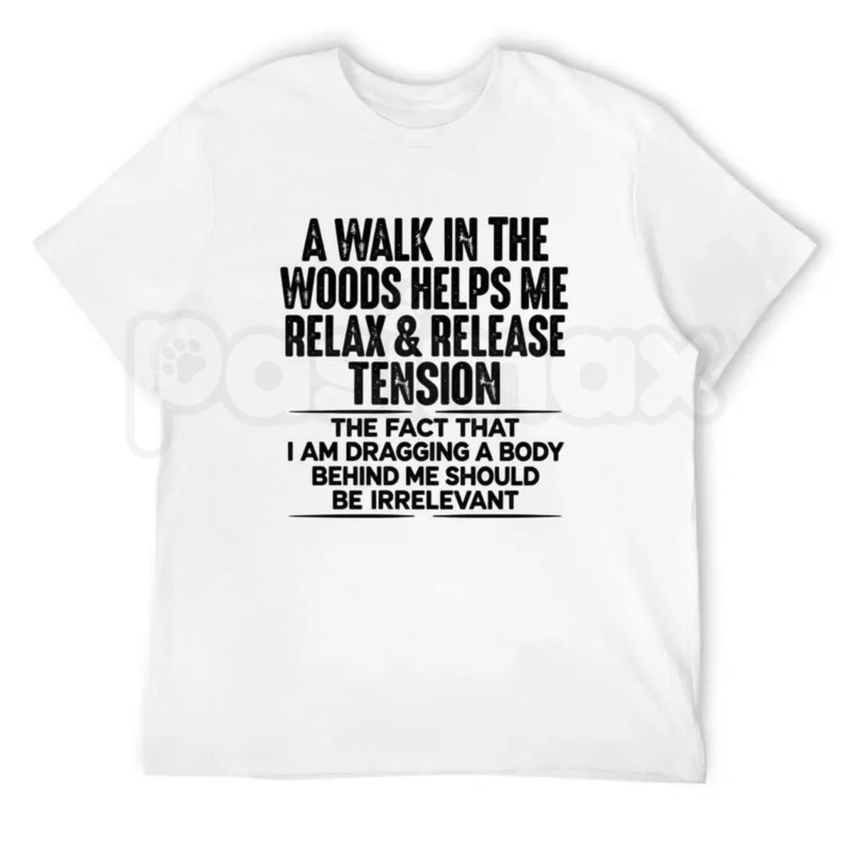 A Walk In The Woods Quote T-Shirt – Nature Outdoor Hiker Graphic Tee