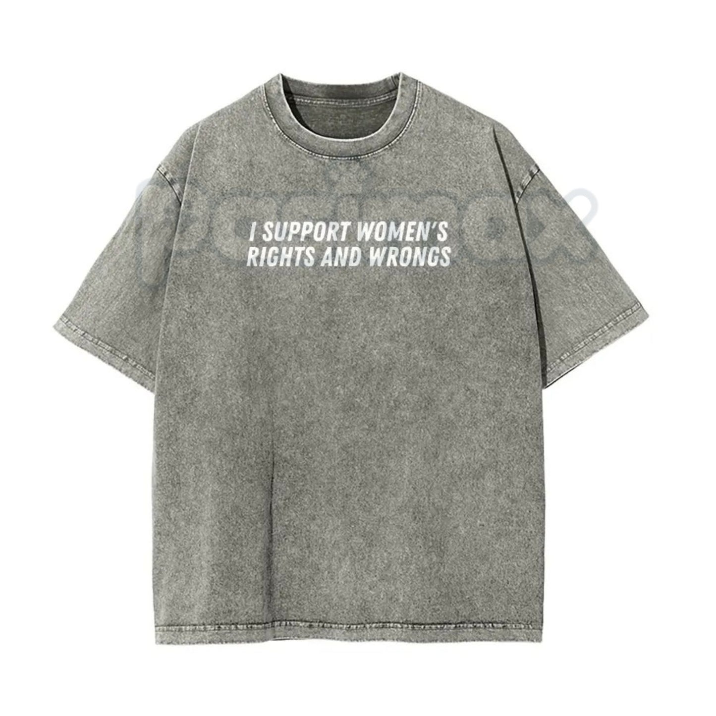 I Support Women's Rights And Wrongs T-Shirt – Unisex Washed Batik Graphic Tee, Sarcastic Funny Feminist Top, Retro Lightweight Cotton Streetwear