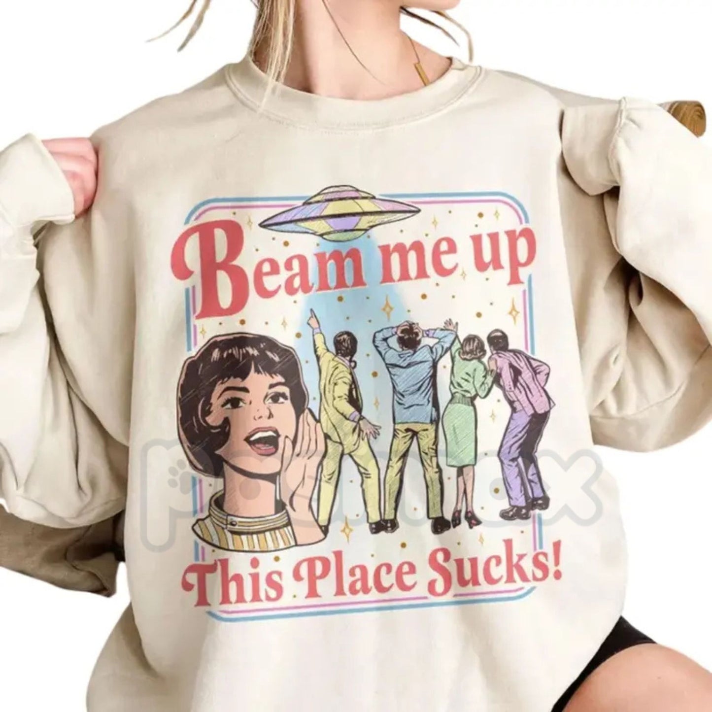 Beam Me Up This Place Sucks Sweatshirt | Retro UFO Graphic Shirt | Alien Abduction Crewneck | Funny Sci-Fi Jumper | Vintage Space Aesthetic Pullover