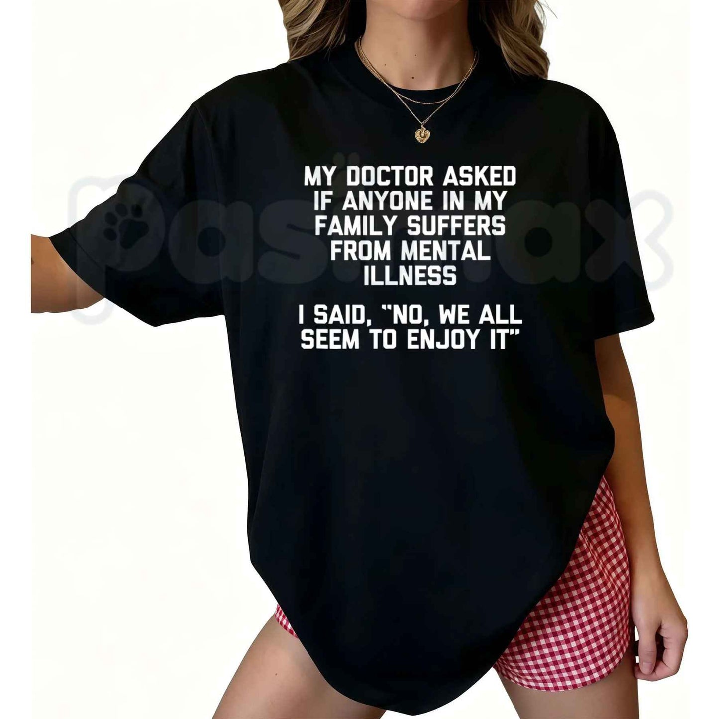 Funny Sarcastic Family Humor Quote T-Shirt – We All Enjoy It Unisex Cotton Graphic Tee