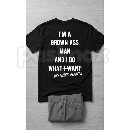 I Do What My Wife Wants T-Shirt – Funny Husband Marriage Humor Unisex Cotton Tee